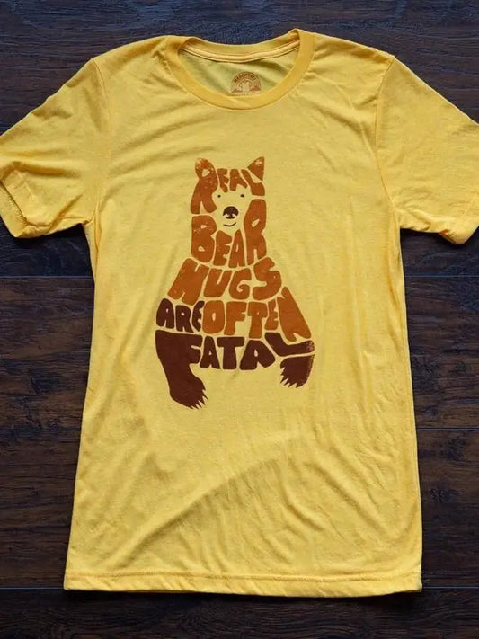 Real Bear Hugs Are Often Fatal - Tee